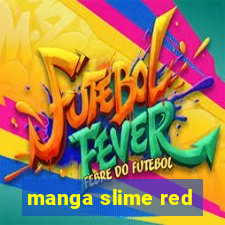 manga slime red